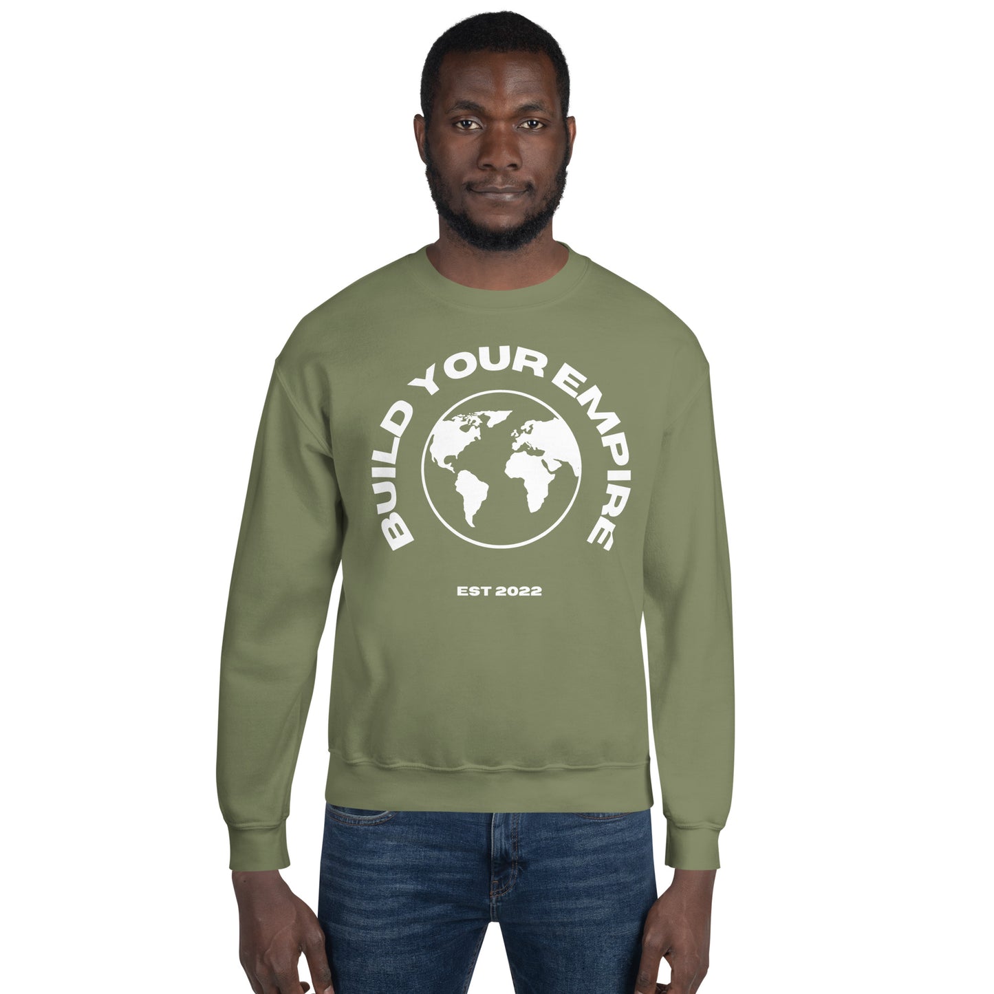 Build Your Empire Sweatshirt - Army Green